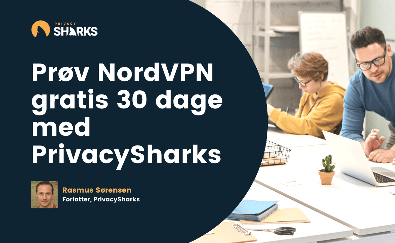 Prøv NordVPN gratis 30 dage med PrivacySharks