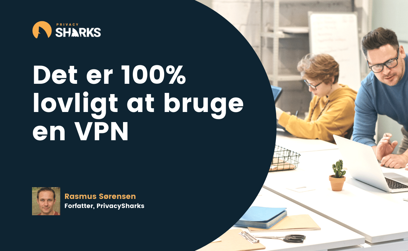 lovligt at bruge en VPN