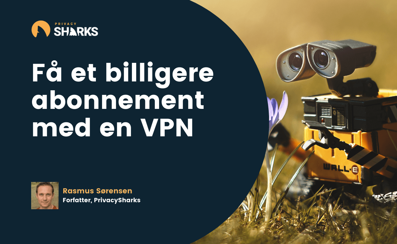 Få et billigere abonnement med en VPN