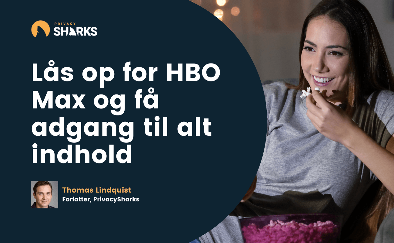 Lås op for HBO Max og få adgang til alt indhold