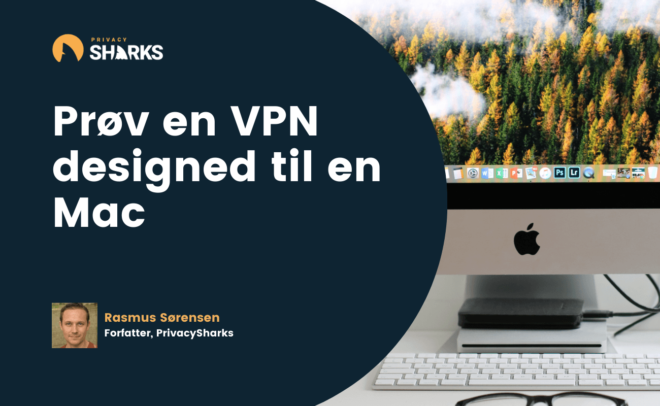 Prøv en VPN designed til en Mac