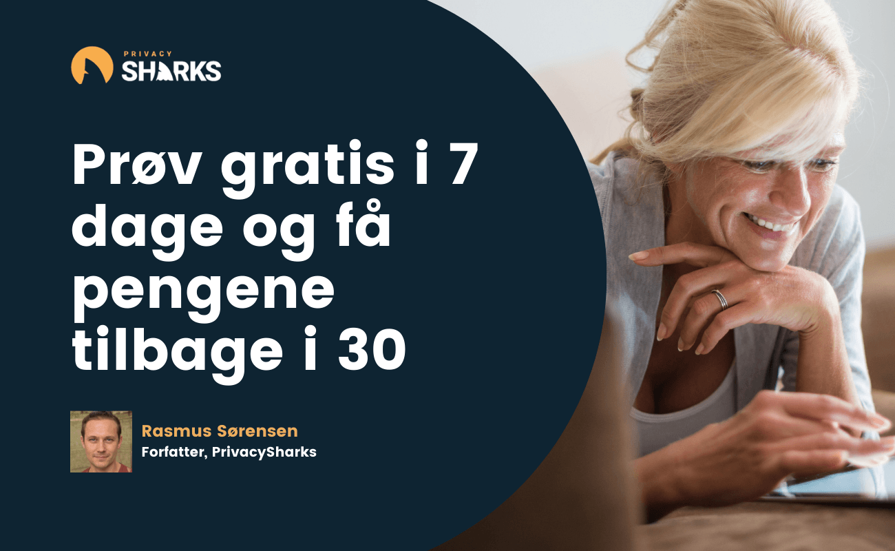 Prøv gratis i 7 dage og få pengene tilbage i 30