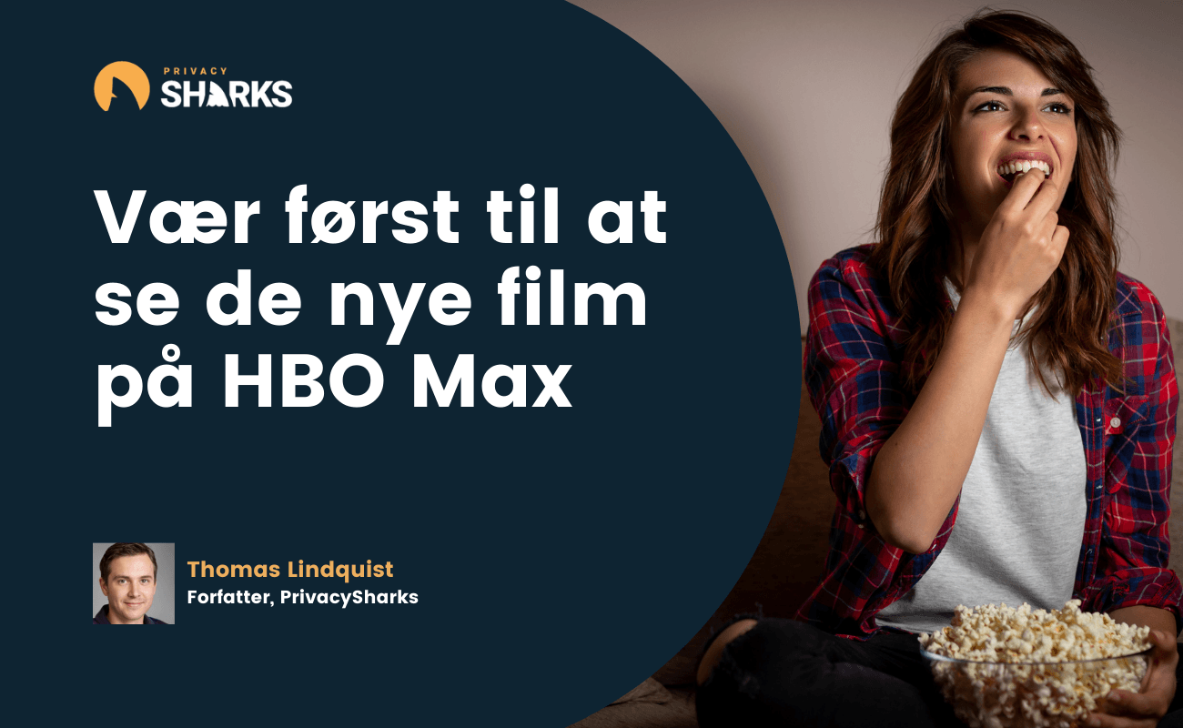 Vær først til at se de nye film på HBO Max