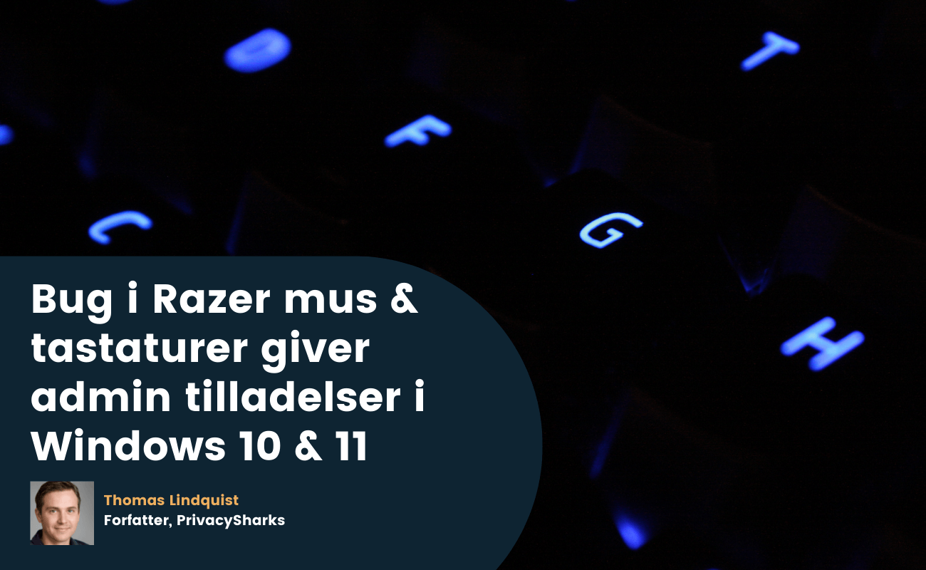 Bug i Razer mus & tastaturer giver admin tilladelser i Windows 10