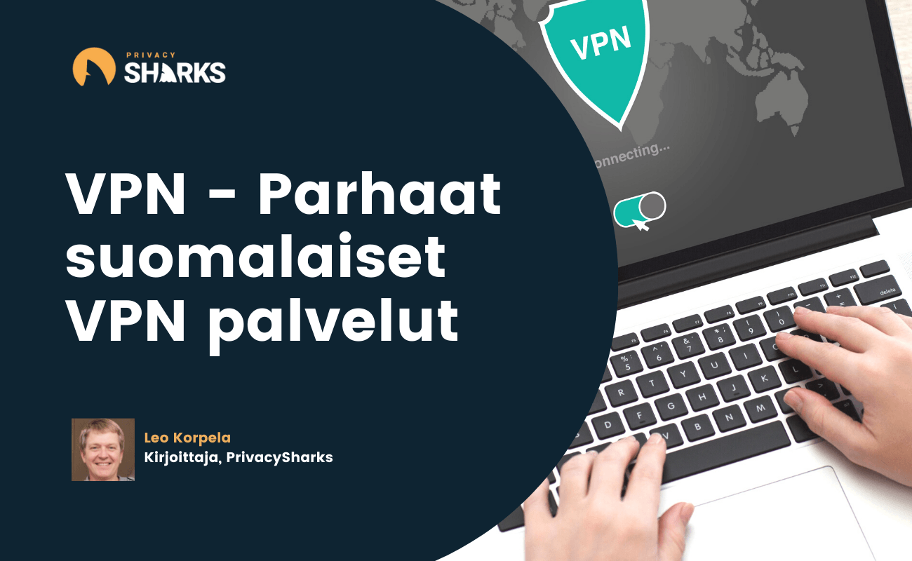 VPN - Parhaat suomalaiset VPN palvelut