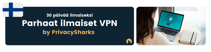 Parhaat ilmaiset VPN