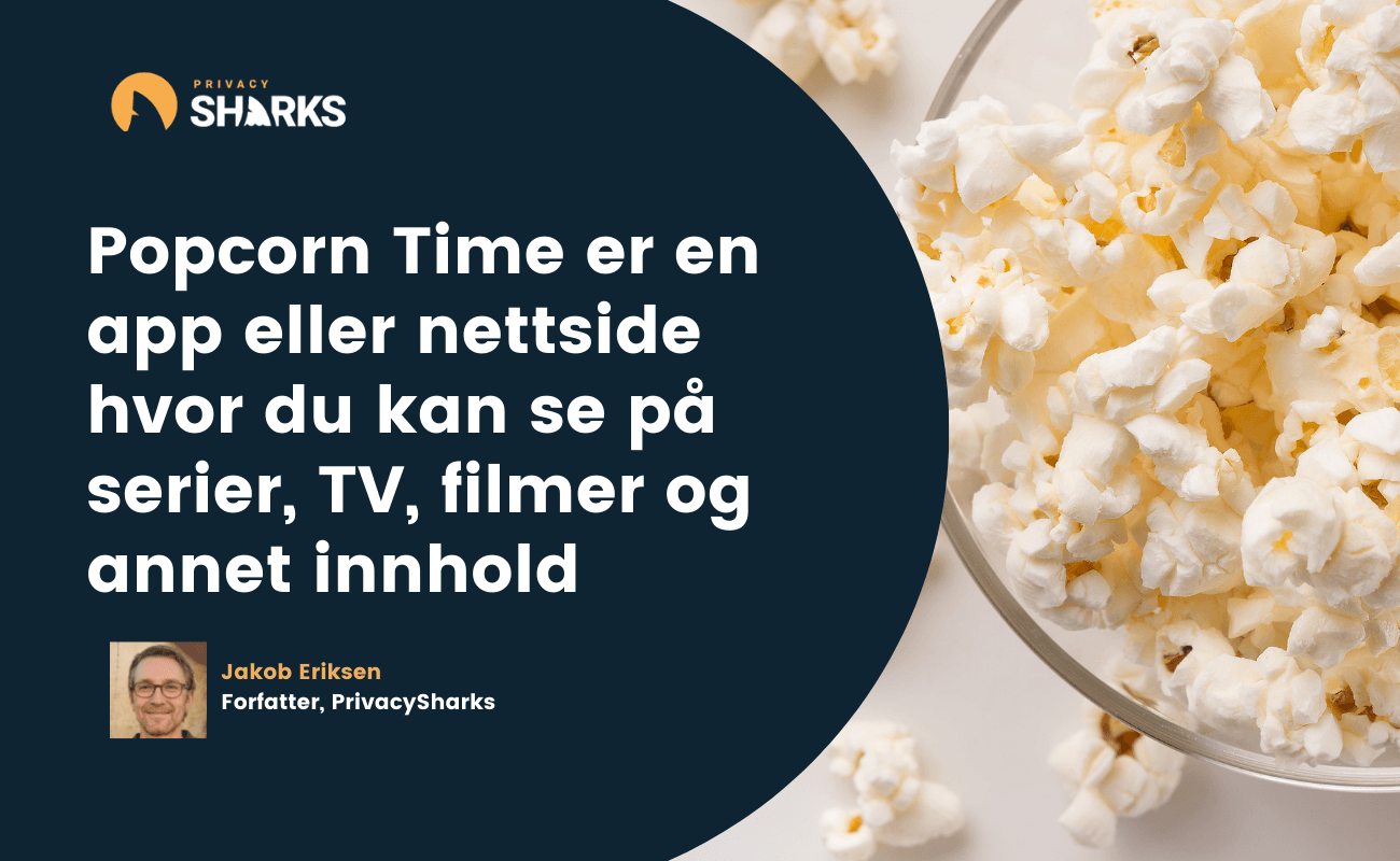 Popcorn Time er en app eller nettside hvor du kan se på serier, TV, filmer og annet innhold