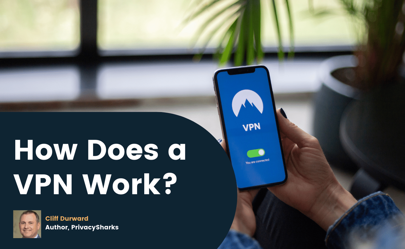How Does a VPN Work? How Does a VPN Work?