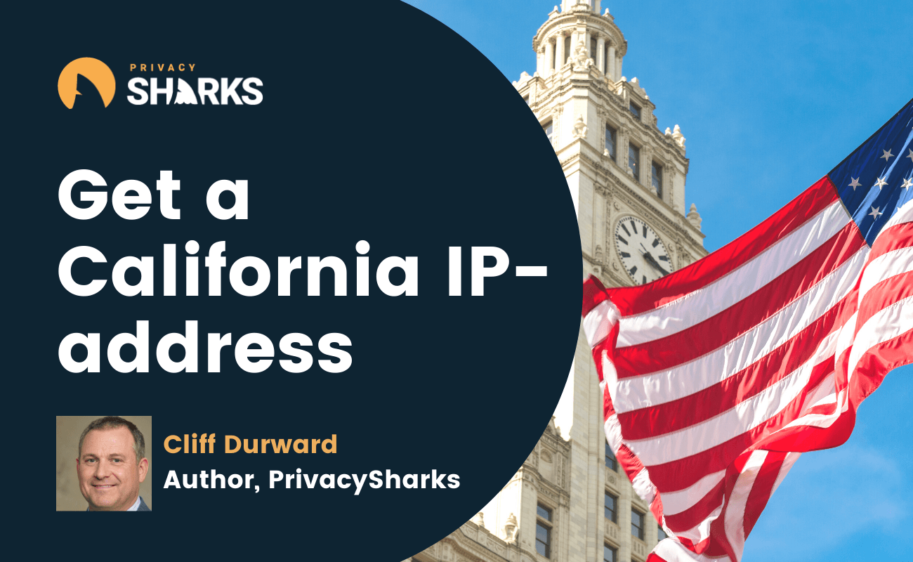 Get a California IP-address