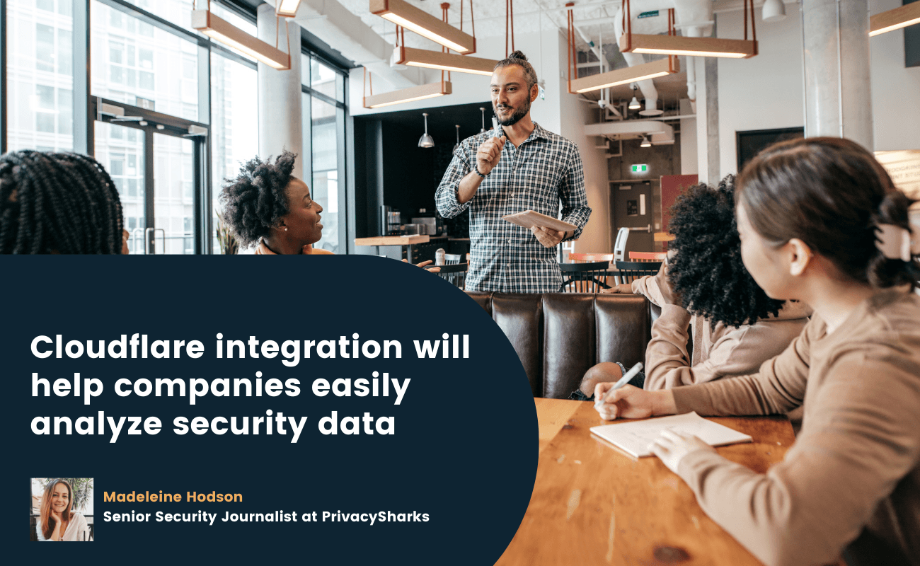 Cloudflare integration will help companies easily analyze security data Cloudflare integration will help companies easily analyze security data