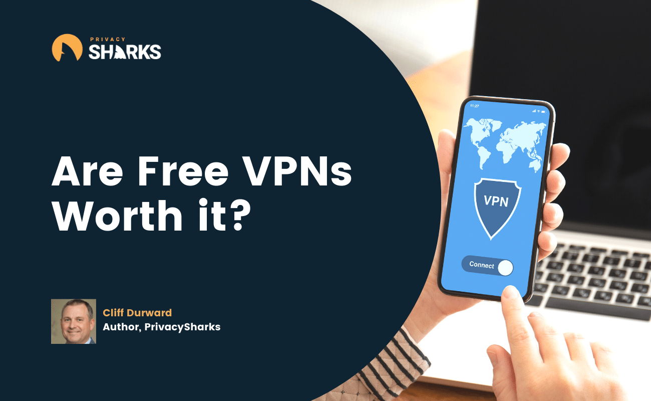 Are Free VPNs Worth it