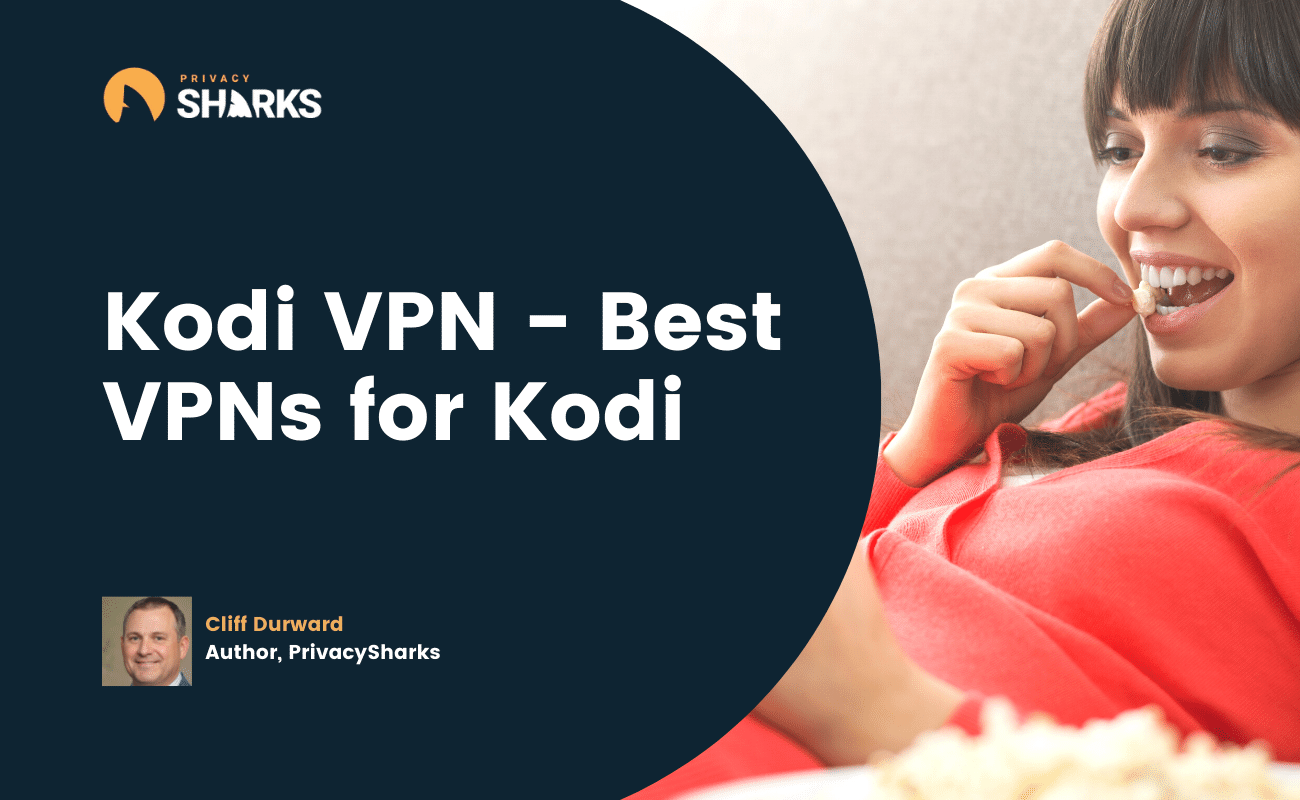 Kodi VPN - Best VPNs for Kodi