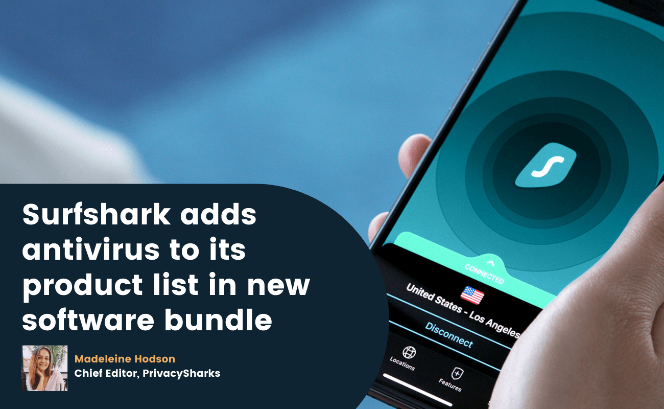 Surfshark adds antivirus to its product list