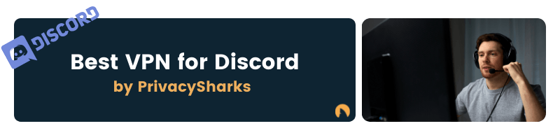 Best VPN for Discord