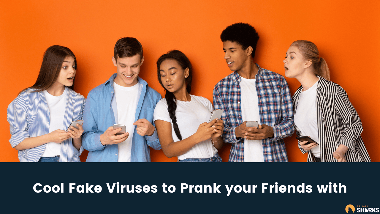 Cool Fake Viruses to Prank your Friends with